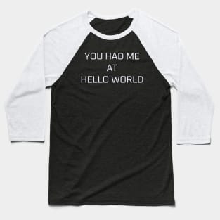 Hello world Baseball T-Shirt